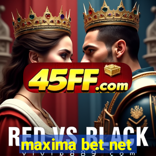 maxima bet net